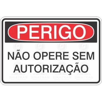 Não opere sem autorização